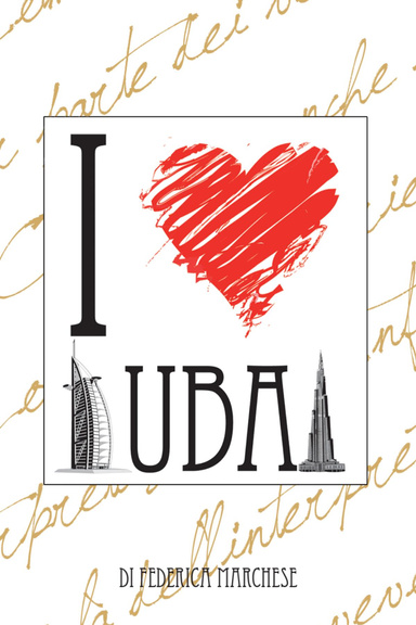 I love Dubai