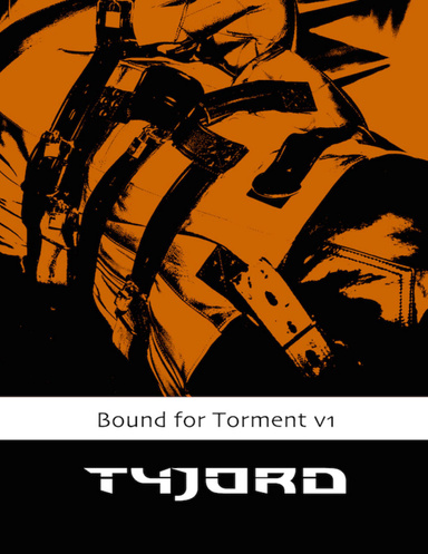 Bound for Torment Vol 1