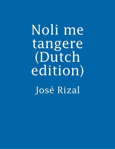 Noli me tangere (Dutch edition)