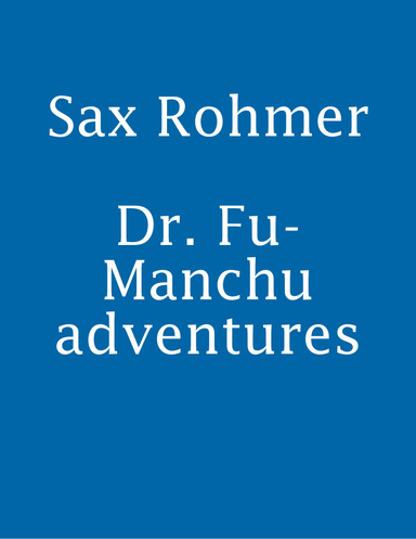 Fu-Manchu adventures