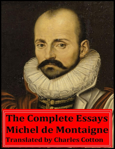 The Complete Essays of Michel de Montaigne