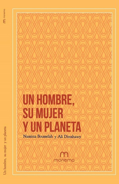 Un Hombre, Su mujer y Un Planeta