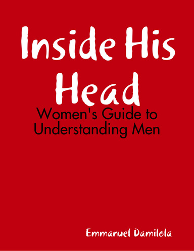 Inside His Head: Women's Guide to Understanding Men