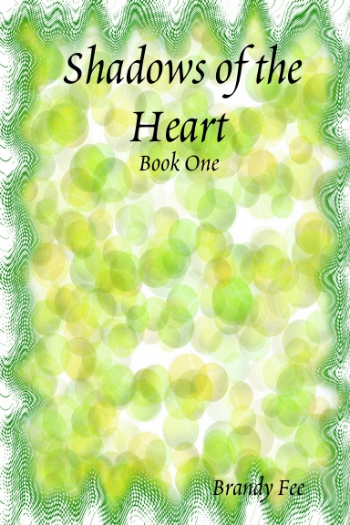 Shadows of the Heart: Book One