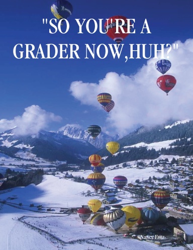 "SO YOU'RE A GRADER NOW,HUH?"