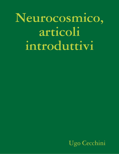 Neurocosmico, articoli introduttivi