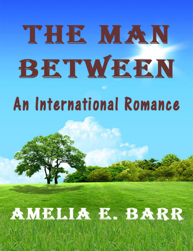 The Man Between: An International Romance