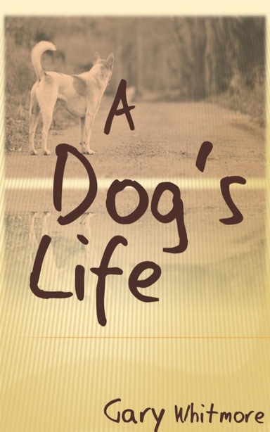 A Dog's Life