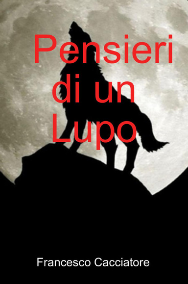 Pensieri di un Lupo
