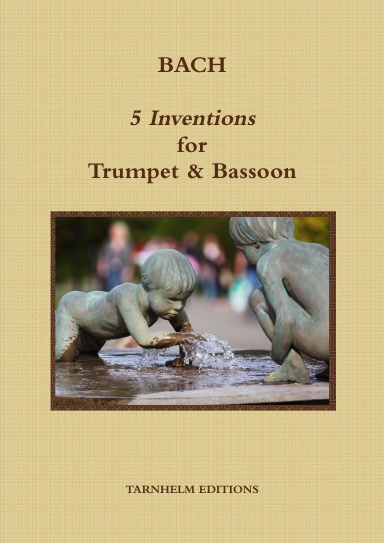 Bach. Five Inventions for Bb Trumpet & Bassoon. Sheet Music.