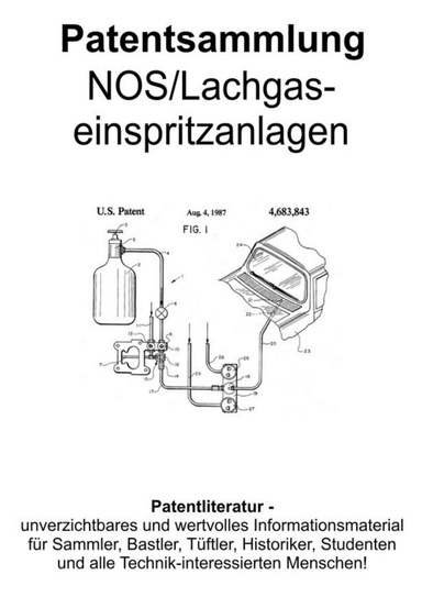 NOS / Lachgaseinspritzanlagen Technik Patentsammlung