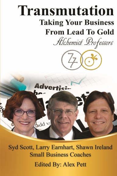 Transmutation: Taking Your Business From Lead To Gold