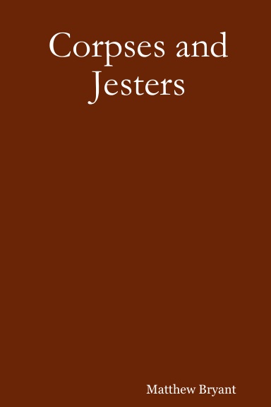 Corpses and Jesters