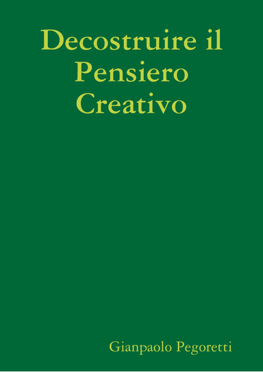Decostruire il Pensiero Creativo