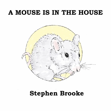 A Mouse is in the House