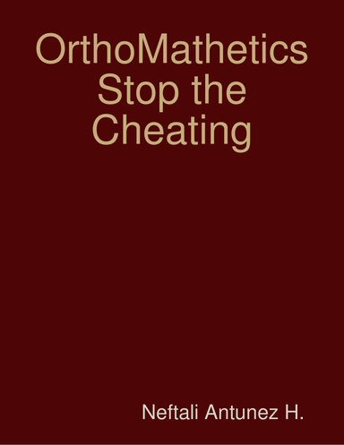 OrthoMathetics Stop the Cheating