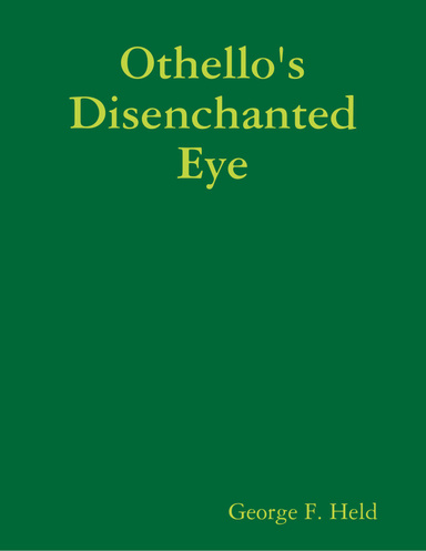 Othello's Disenchanted Eye