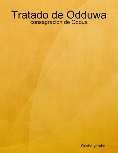 Tratado de Odduwa - consagracion de Oddua