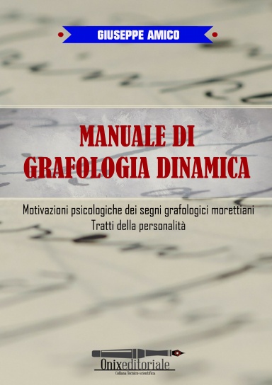 Manuale di Grafologia dinamica - Motivazioni psicologiche dei segni grafologici, Tratti della personalità