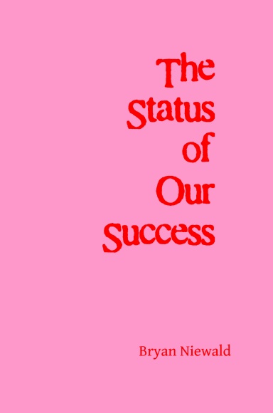 The Status of Our Success (Pink Cover)