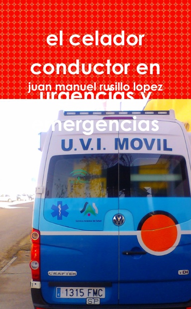 el celador conductor en urgencias y emergencias