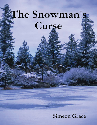 The Snowman's Curse