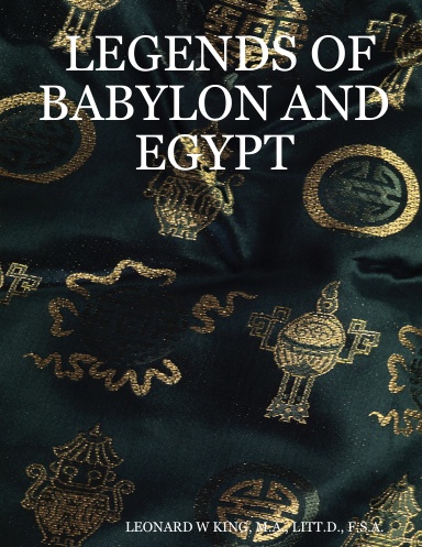 LEGENDS OF BABYLON AND EGYPT