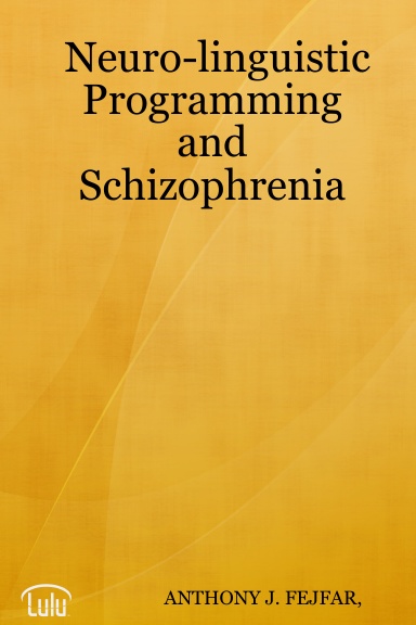 Neuro-linguistic Programming and Schizophrenia