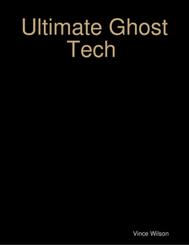 Ultimate Ghost Tech