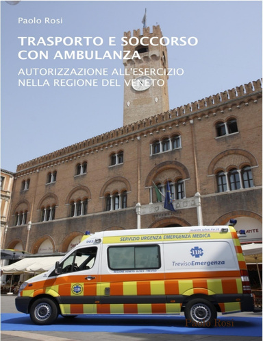 Trasporto e Soccorso con Ambulanza. Autorizzazione all'esercizio nella Regione del Veneto