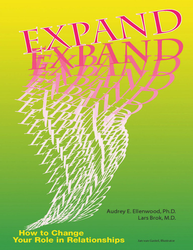 Expand: How to Change Your Role In Relationships