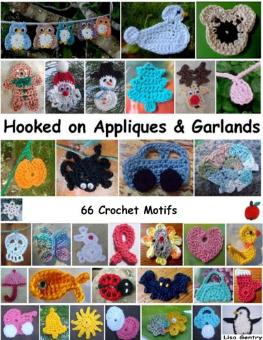 Hooked on Appliques & Garlands - 66 Crochet Motifs