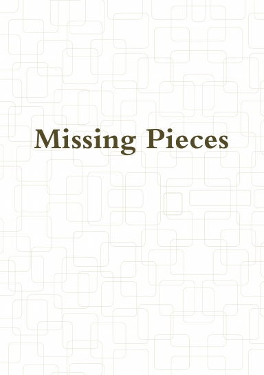 Missing Pieces