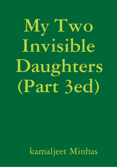My Two Invisible Daughters (Part 3ed)