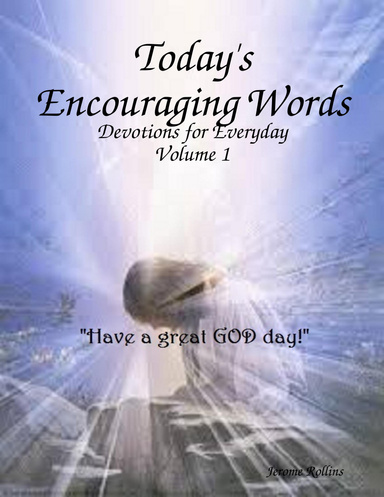 Today's Encouraging Words: Volume 1