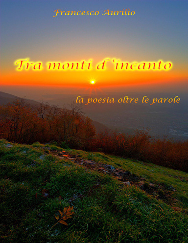 Tra monti d'incanto