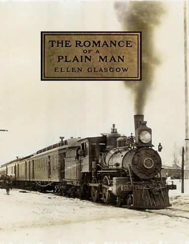 The Romance of a Plain Man