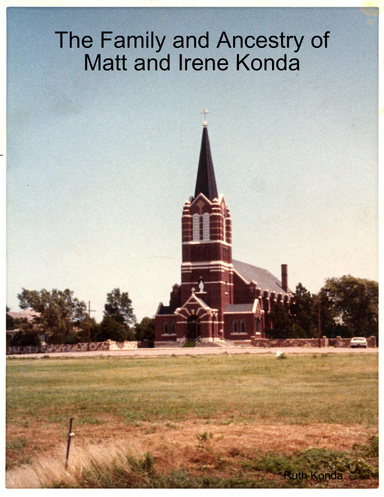 The Family and Ancestry of Matt and Irene Konda