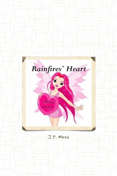 Rainfire`s Heart