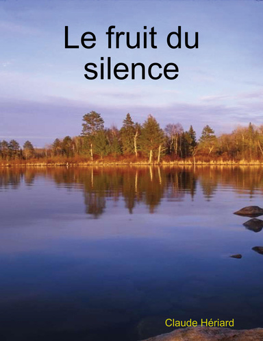 Le fruit du silence