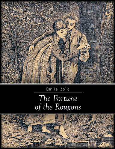 The Fortune of the Rougons