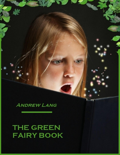 The Green Fairy Book (Illustrated)