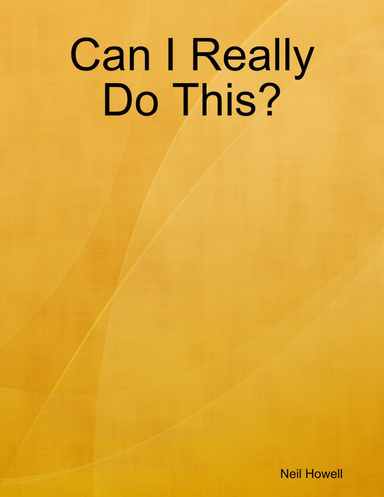 Can I Really Do This?