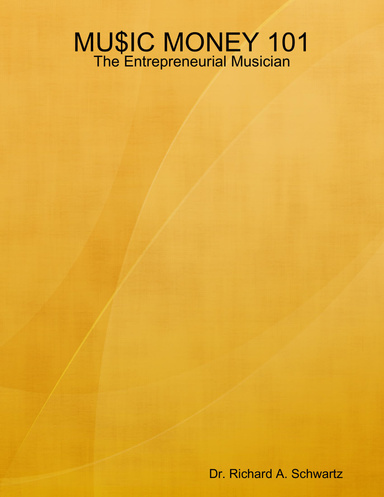 MU$IC MONEY 101: The Entrepreneurial Musician