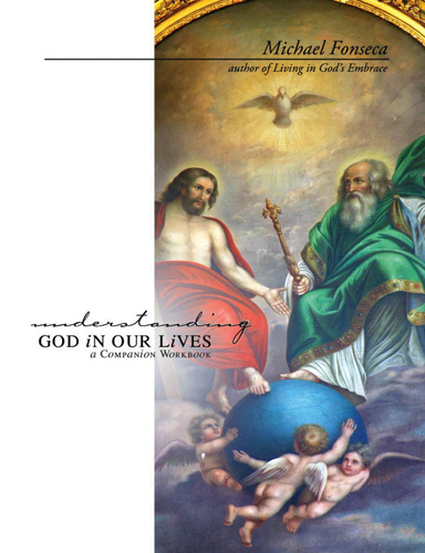 Understanding God in Our Lives, A Companion Workbook