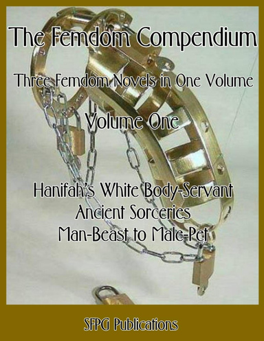 The Femdom Compendium - Volume One