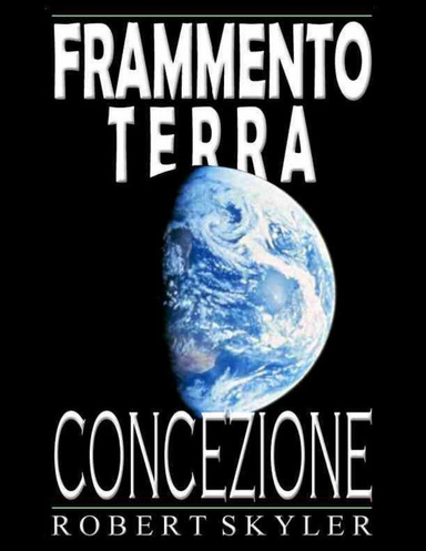 Frammento Terra - Concezione