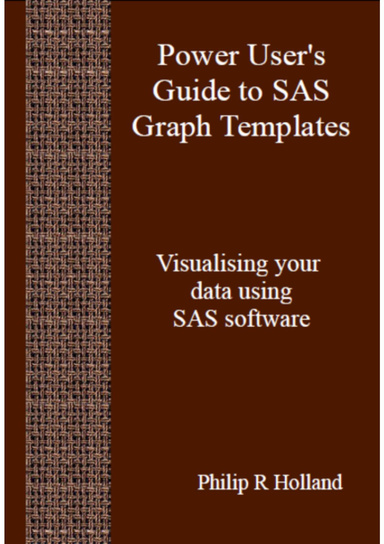 Power User's Guide to SAS Graph Templates