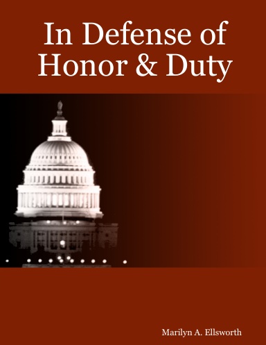 In Defense of Honor & Duty