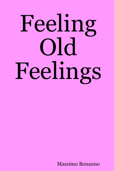 Feeling Old Feelings